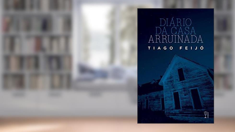 Diário da Casa Arruinada, do autor Varios Autores