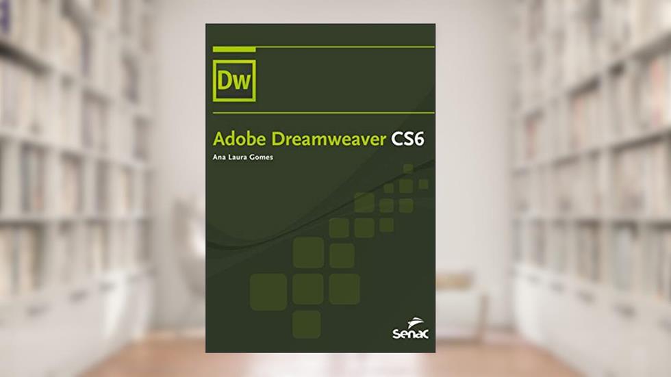 Adobe dreamweaver CS6, do autor Ana Laura Gomes