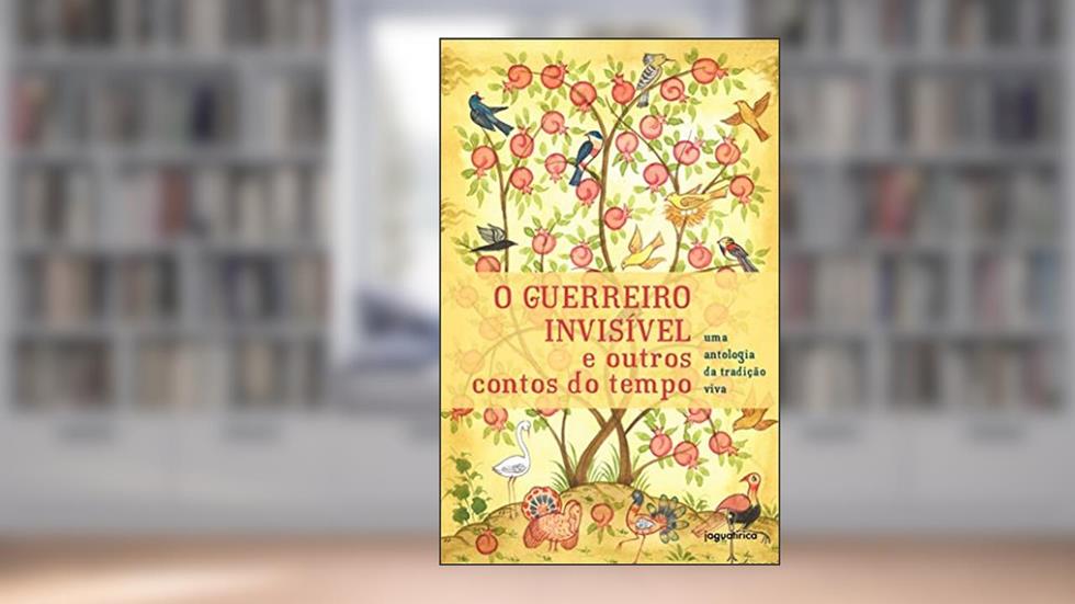 O guerreiro invisível e outros contos do tempo, do autor Julia Grillo; Nicia Grillo