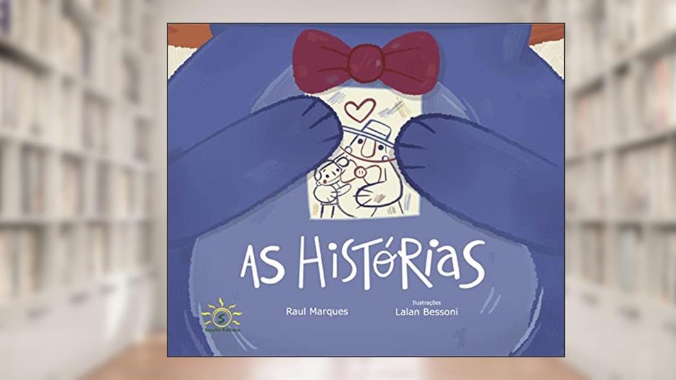 AS HISTÓRIAS, do autor Raul Marques