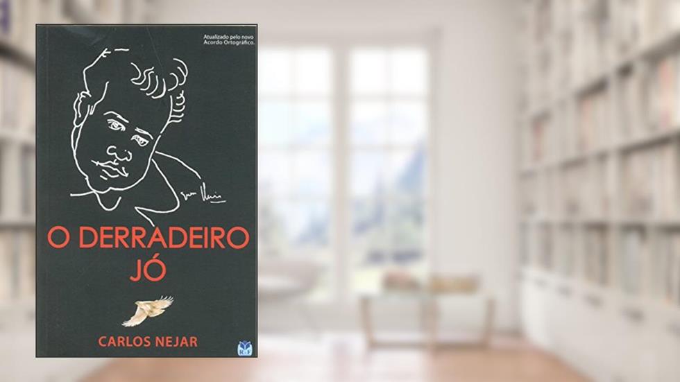 O Derradeiro Jó, do autor Carlos Nejar