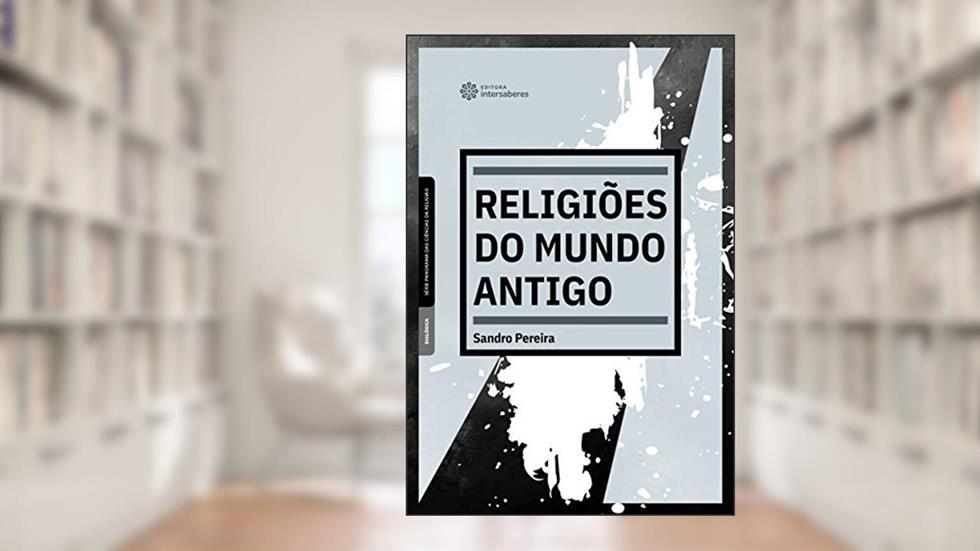 Religiões do mundo antigo, do autor Sandro Pereira