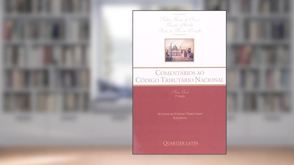 Comentário ao Código Tributário Nacional, do autor Geraldo Carvalho Ataliba