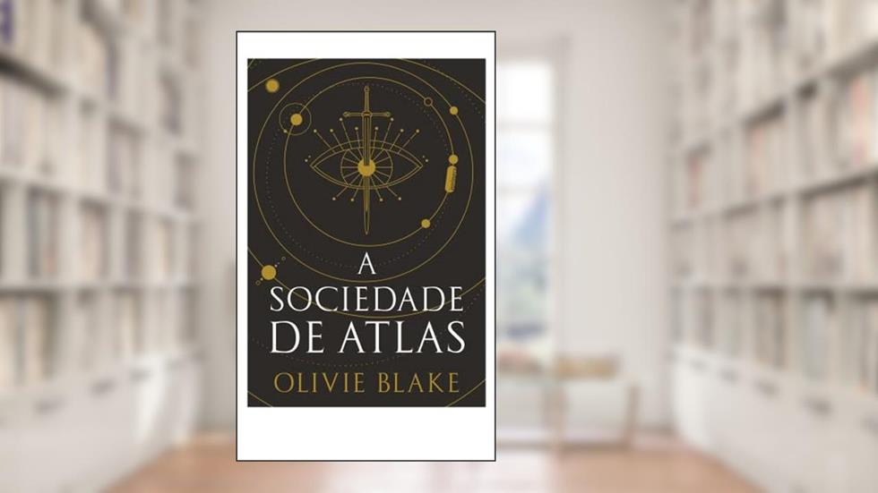 A sociedade de Atlas: Série A sociedade de Atlas Vol. 1, do autor Olivie Blake