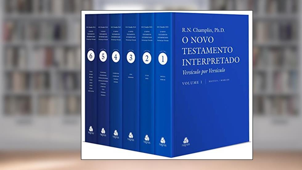Novo Testamento Interpretado - 6 Volumes: Versículo por Versículo, do autor Russell N Champlin