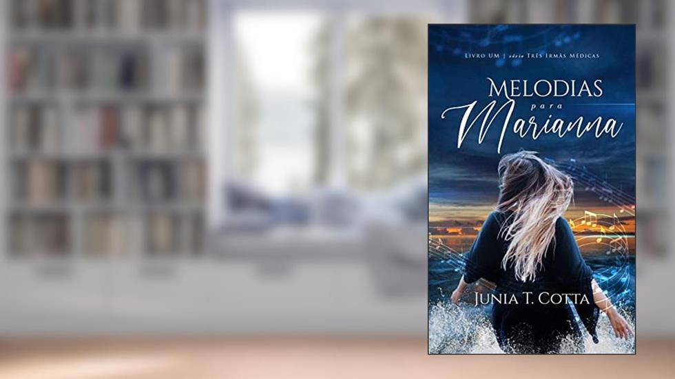 Melodias para Marianna, do autor Junia T. Cotta