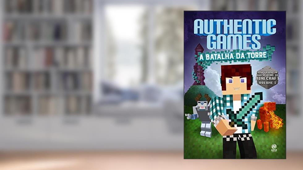 Authenticgames - A batalha da Torre!: Volume 1, do autor Marco AuthenticGames