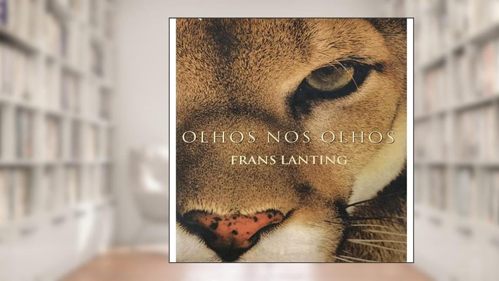 Olhos nos Olhos, do autor Frans Lanting