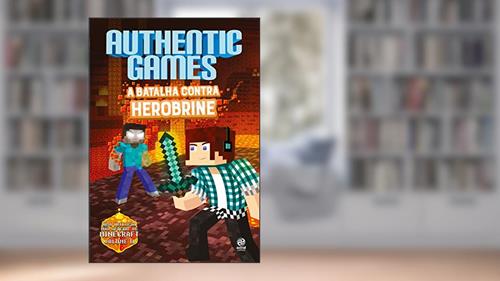 Capa de Authenticgames - A batalha contra Herobrine: Volume 2, do autor Marco AuthenticGames