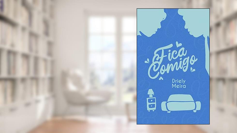 Fica comigo, do autor Driely Meira