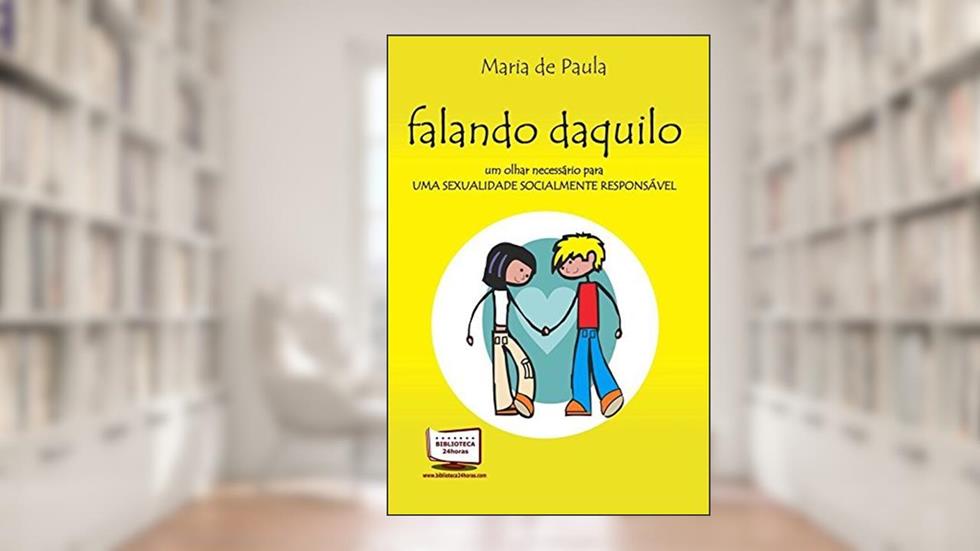 Falando Daquilo, do autor Maria de Paula