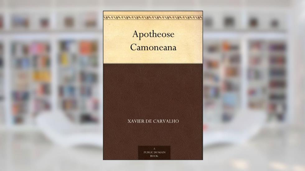 Apotheose Camoneana, do autor Xavier de Carvalho