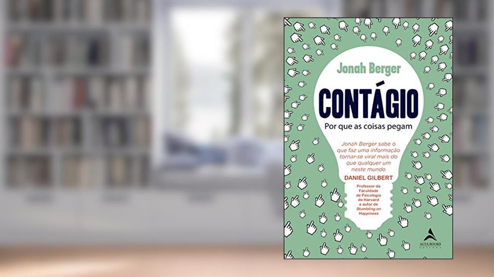 Contágio: Por que as Coisas Pegam, do autor Jonah Berger