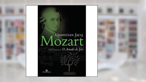 Capa de Mozart: O amado de Ísis (Vol. 4), do autor Christian Jacq