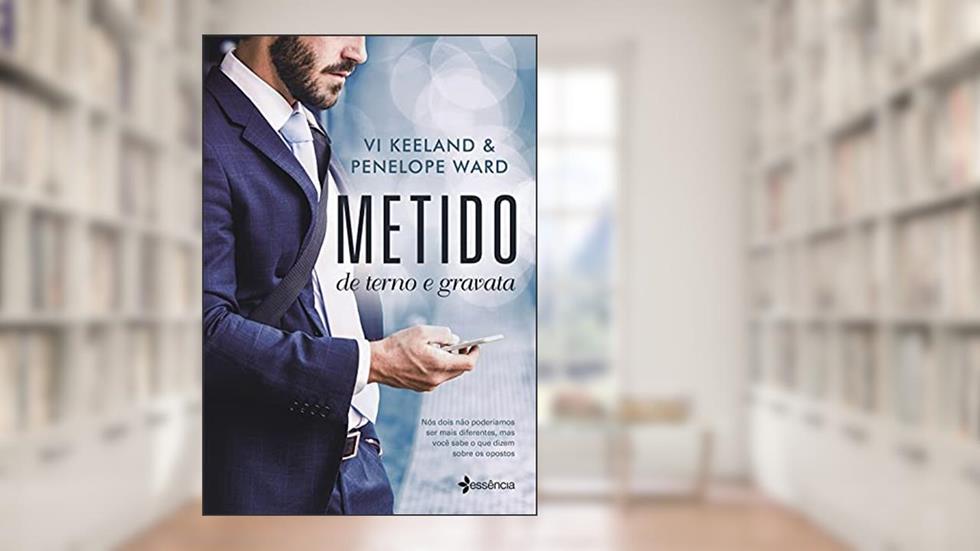 Metido de terno e gravata, do autor Vi Keeland; Penelope Ward