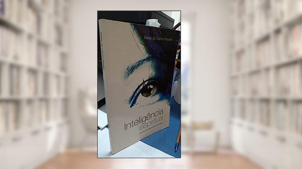 Inteligência Espiritual, do autor Maria do Carmo Rabello