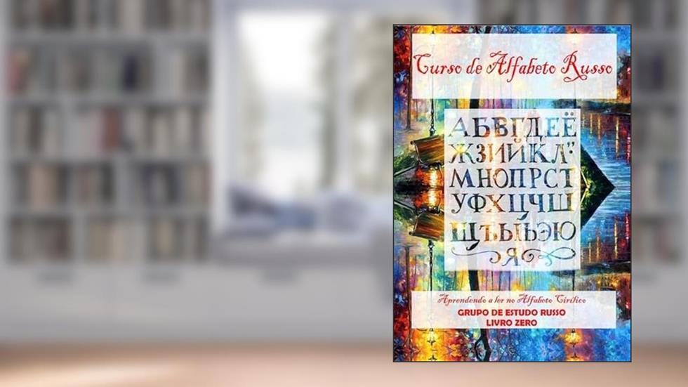 Curso de Alfabeto Russo, do autor Livro Zero - Grupo De Estudo Russo