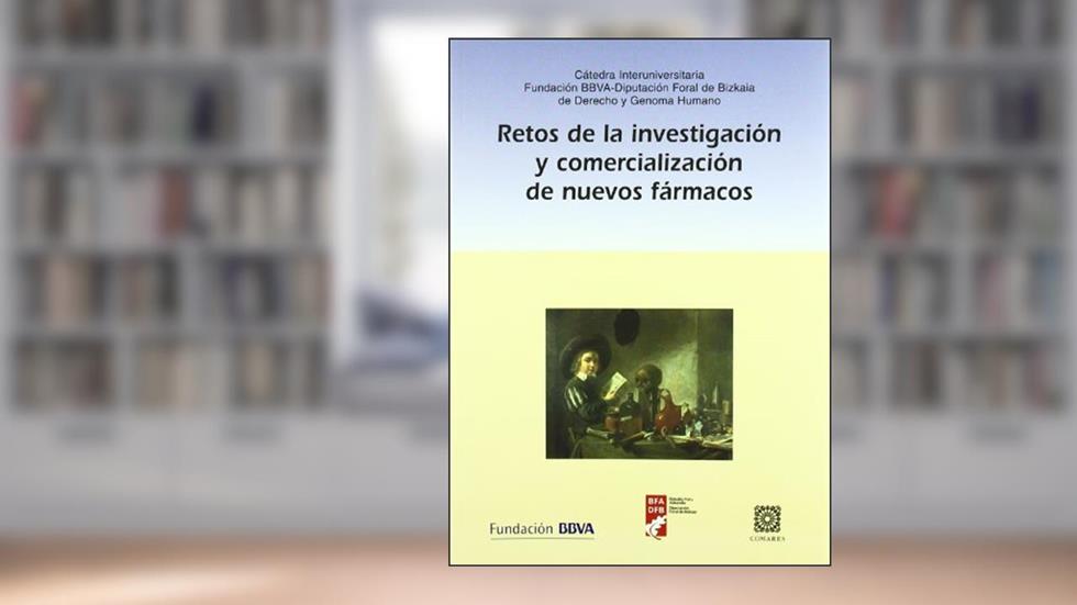 Retos en la comercialización de nuevos fármacos, do autor Carlos María Romeo Casabona