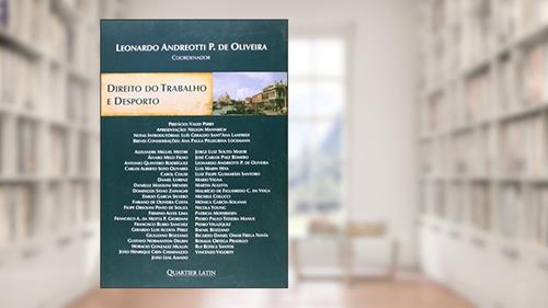 Capa de Direito do Trabalho e Desporto - Volume 1, do autor Leonardo Andreotti P. de Oliveira