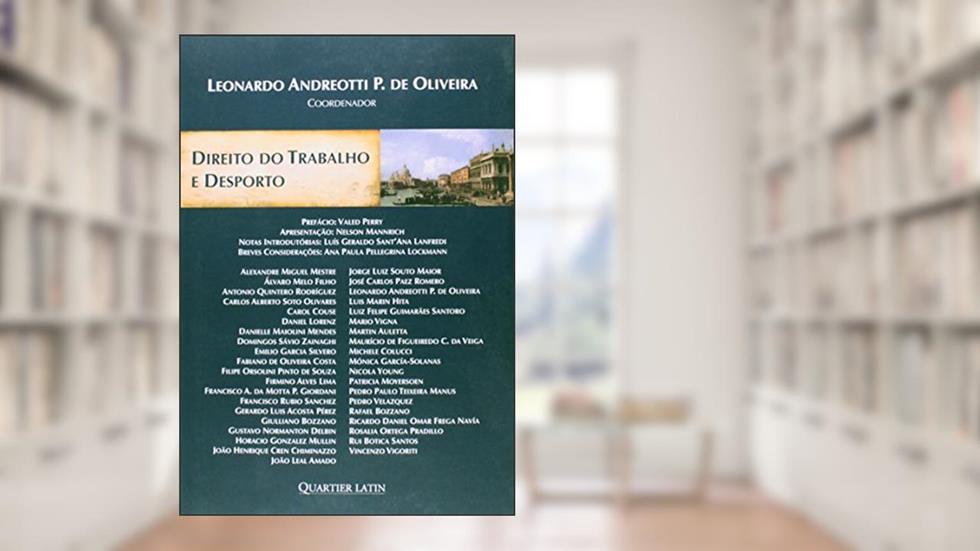 Direito do Trabalho e Desporto - Volume 1, do autor Leonardo Andreotti P. de Oliveira