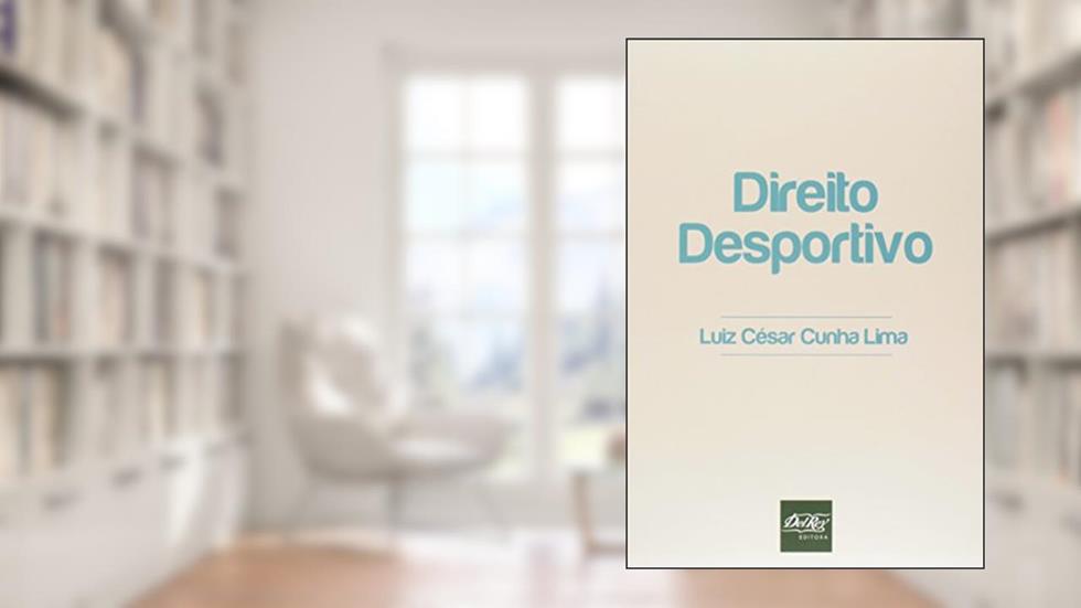 Direito Desportivo, do autor Luiz César Cunha Lima