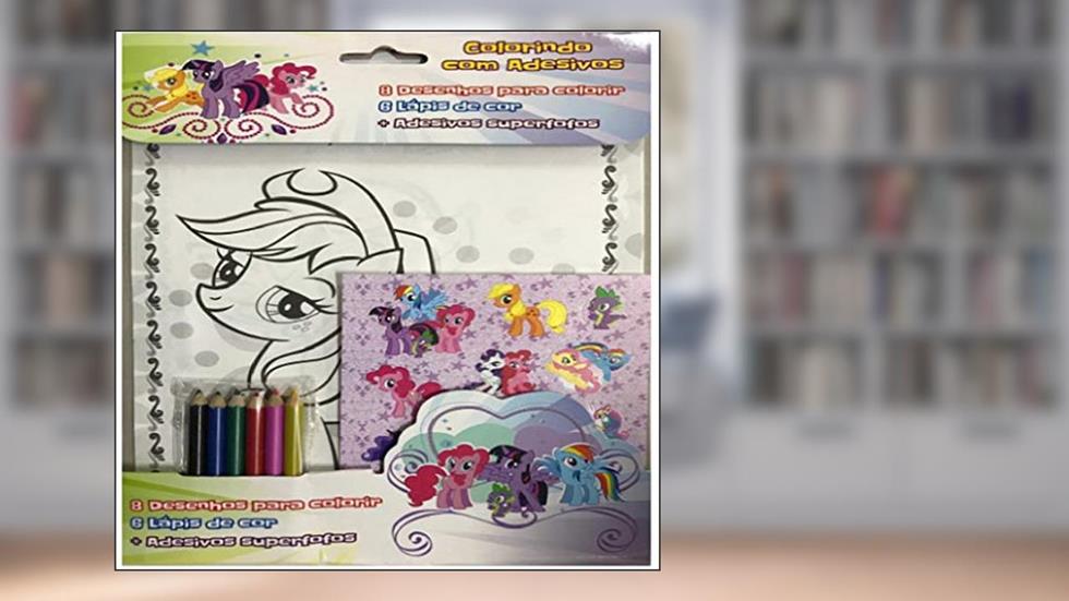 My Little Pony - Colorindo com Adesivos e Lápis de Cor, do autor Vários Autores