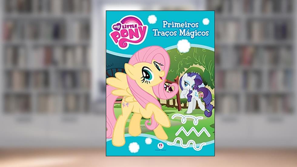 My Little Pony - Primeiros traços mágicos, do autor Ciranda Cultural