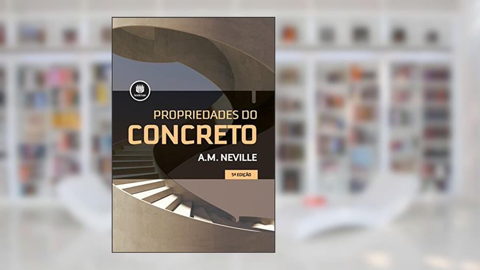 Propriedades do Concreto, do autor Adam M. Neville