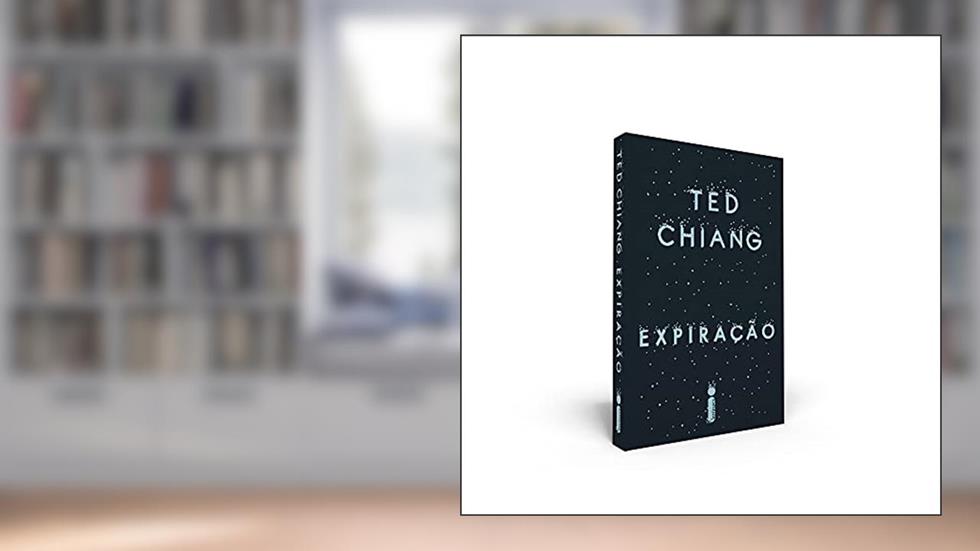 Expiração, do autor Ted Chiang