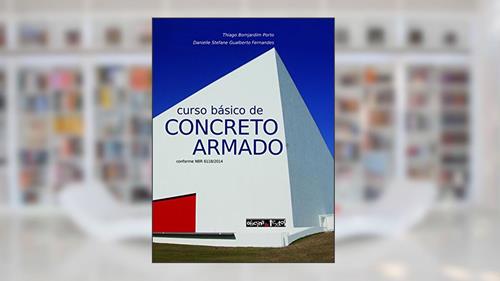 Capa de Curso Básico de Concreto Armado, do autor Thiago Bomjardim Porto; Danielle Stefane Gualberto Fernandes