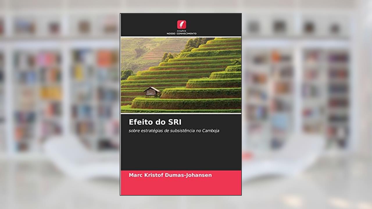 Efeito do SRI: sobre estratégias de subsistência no Camboja, do autor Marc Kristof Dumas-Johansen