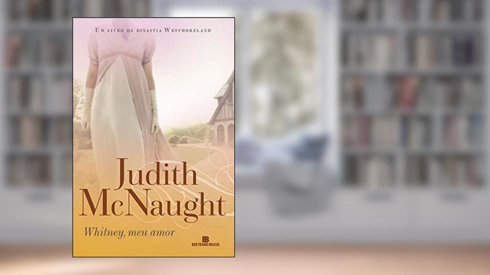 Whitney, meu amor: 2, do autor Judith McNaught