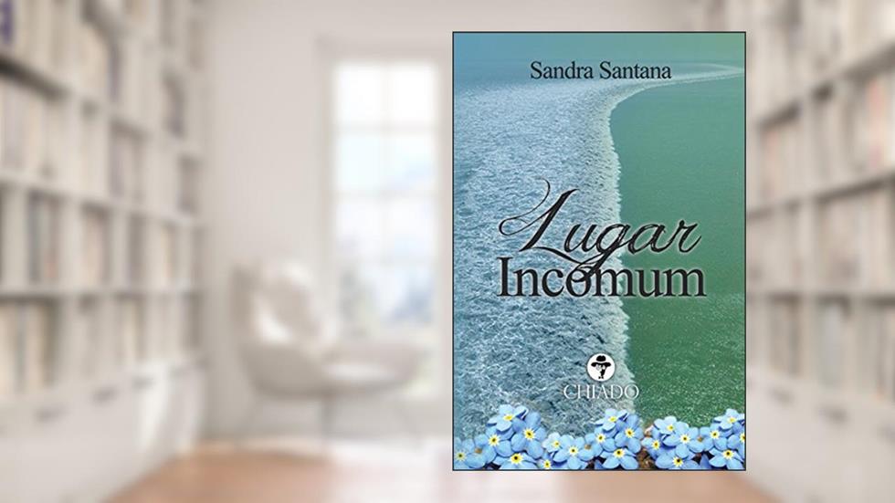 Lugar Incomum, do autor Sandra Santana