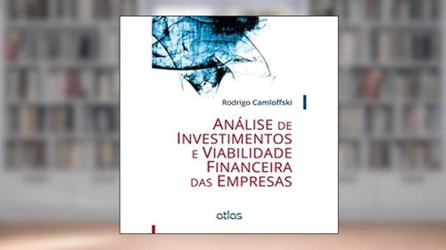 Capa de Análise De Investimentos E Viabilidade Financeira Das Empresas, do autor Rodrigo Camloffski
