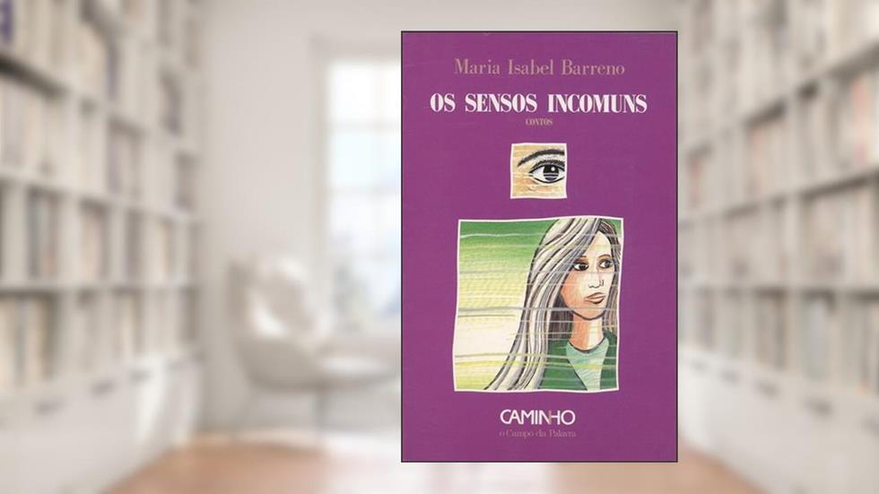 OS Sensos Incomuns, do autor Barreno