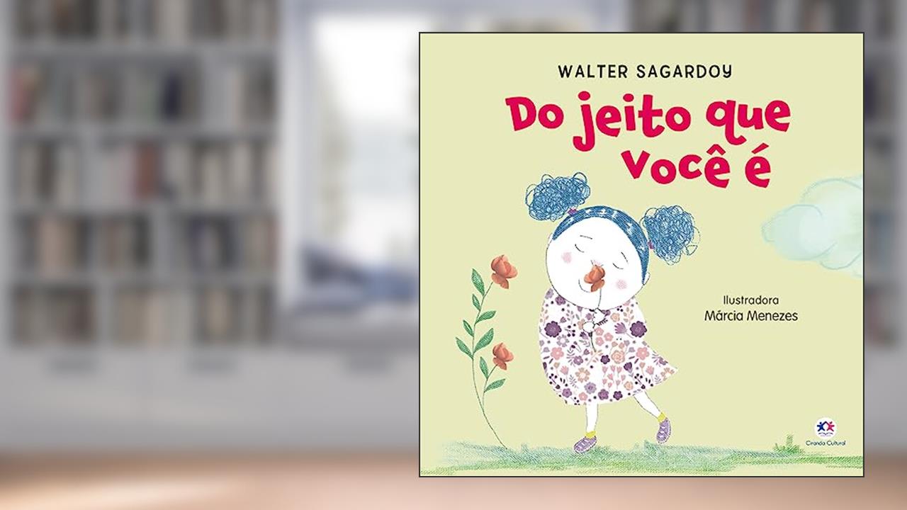 Do jeito que você é, do autor Walter Sagardoy