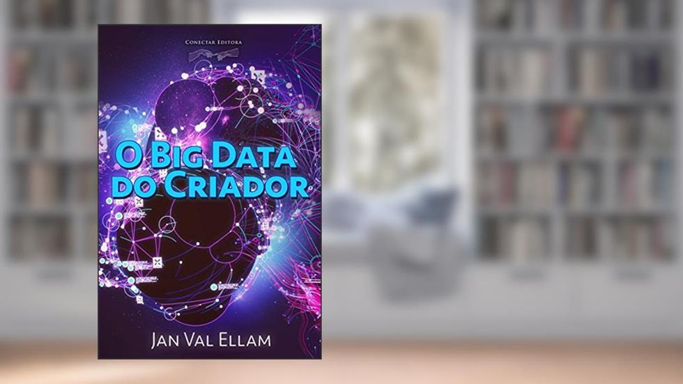O Big Data do Criador, do autor Jan Val Ellam
