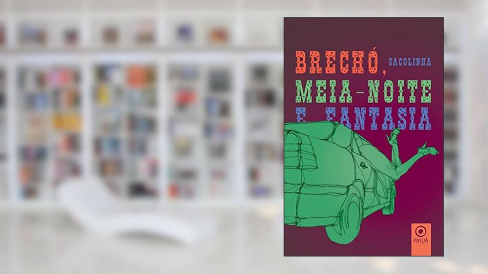 Brechó, Meia-noite e Fantasia, do autor Escritor Sacolinha