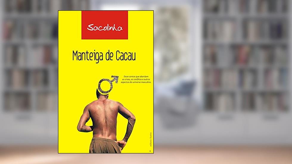 Manteiga de cacau, do autor Escritor Sacolinha