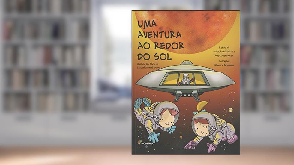 Uma aventura ao redor do Sol, do autor Samuel Murgel Branco