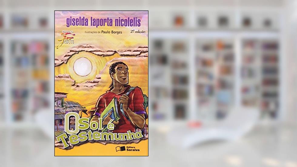 O sol é testemunha, do autor Giselda Laporta Nicolelis
