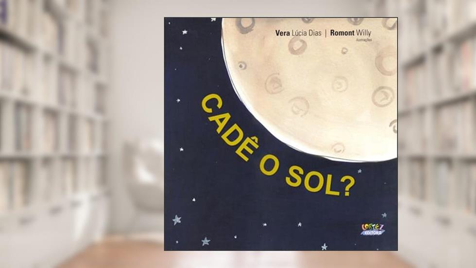 Cadê o sol?, do autor Vera Lúcia Dias
