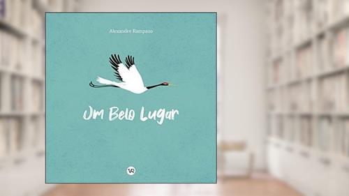 Capa de Um Belo Lugar, do autor Alexandre Rampazo