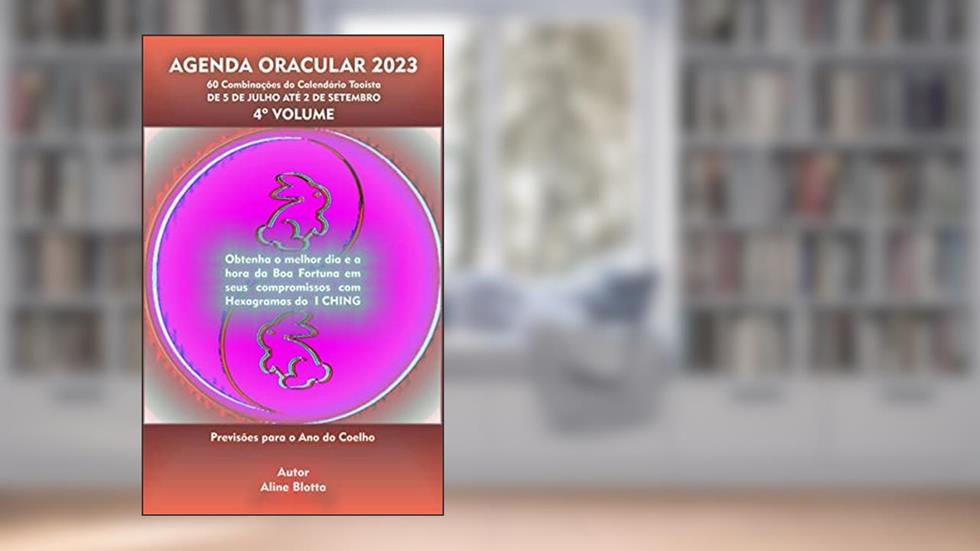 AGENDA ORACULAR 2023 - 4º Volume: Ano do Coelho de Água, do autor Aline Blotta