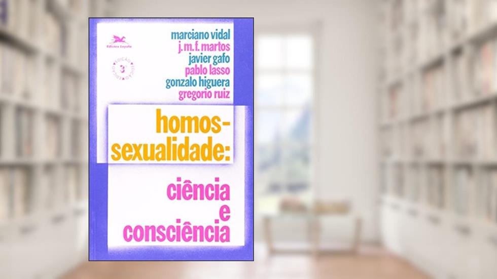 Homosexualidade. Ciência e Consciência, do autor Marciano Vidal