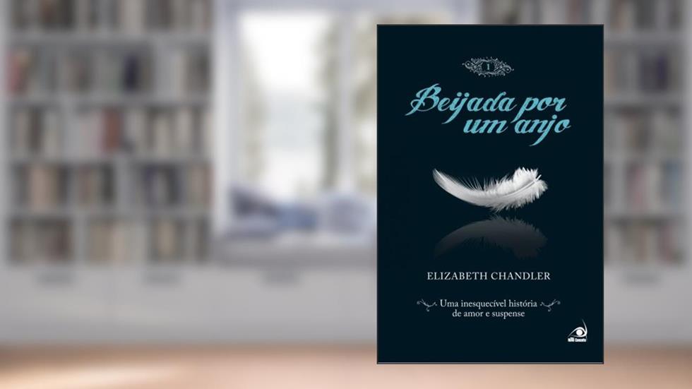 Beijada por um anjo 1, do autor Elizabeth Chandler