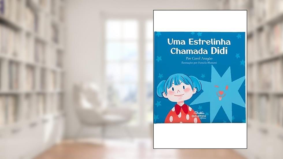 Uma estrelinha chamada Didi, do autor Carolina Aragao