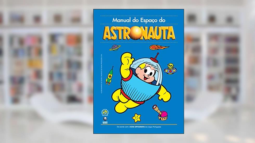 Manual do Espaço do Astronauta, do autor Mauricio de Sousa