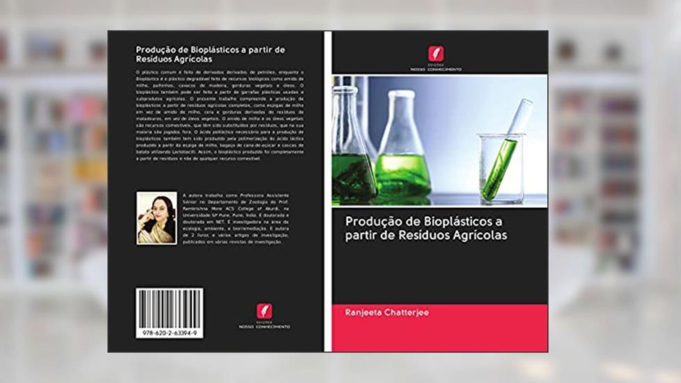 Produção de Bioplásticos a partir de Resíduos Agrícolas, do autor Ranjeeta Chatterjee