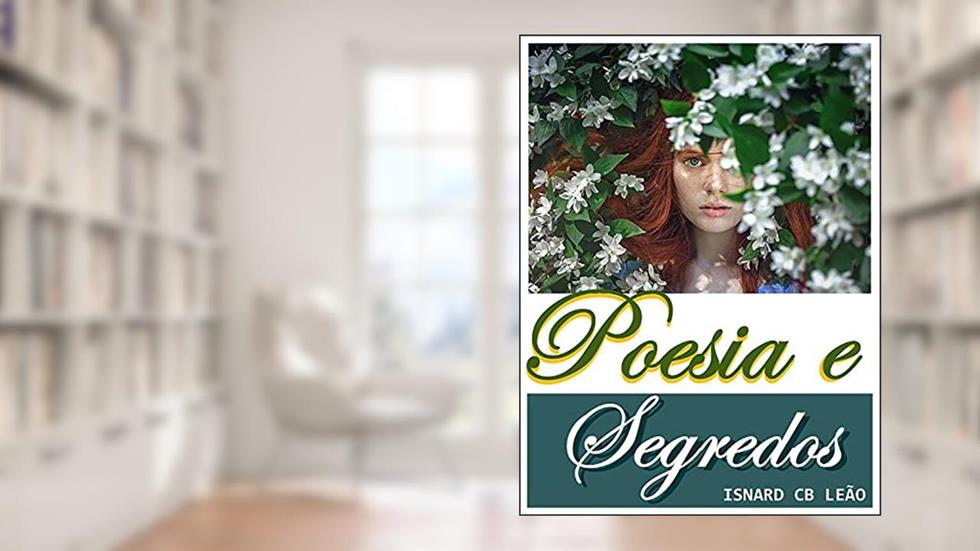 Poesia & Segredos, do autor Isnard C B Leão